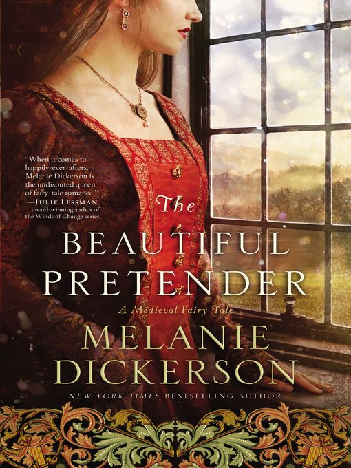 Melanie Dickerson创作的The Beautiful Pretender作品的详细信息 - 可供借阅